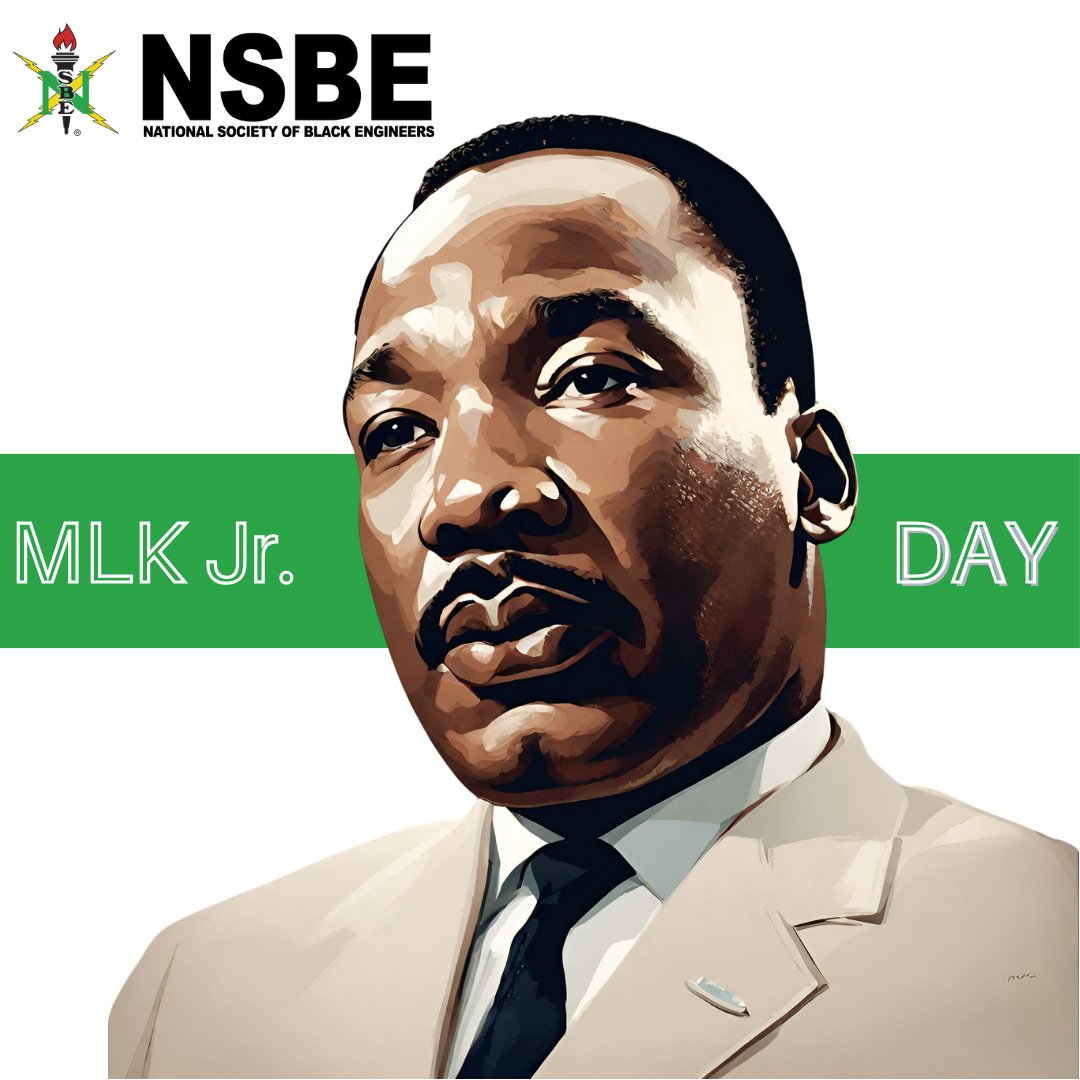 Happy #MLKJrDay! Today we honor the life and legacy of Dr. Martin Luther King Jr., not only in acknowledgements, but also in our work towards equity for Blacks in engineering and STEM as we continue to advance the mission of NSBE.