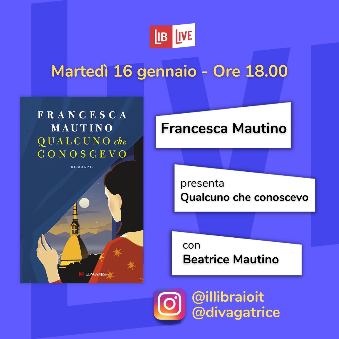 A #LibLive Francesca Mautino presenta il suo #romanzo 'Qualcuno che conoscevo' con Beatrice Mautino @divagatrice. Vi aspettiamo il 16 gennaio alle 18:00 su Instagram in diretta: instagram.com/illibraioit/
