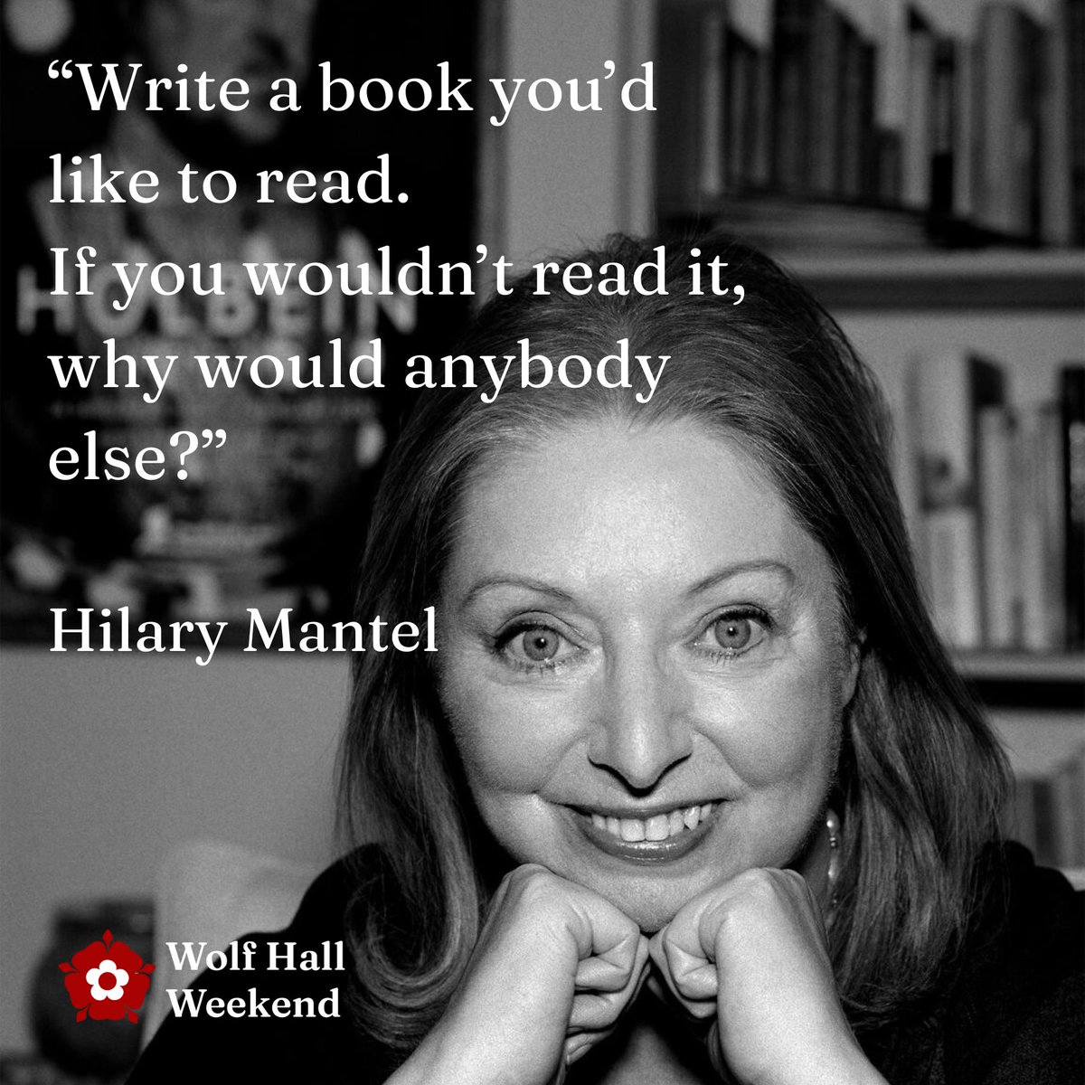 “Write a book you’d like to read. If you wouldn’t read it, why would anybody else?' Hilary Mantel wolfhallweekend.com

#History #WolfHall #TudorHistory #AnneBoleyn #tudors #writerscommunity #Books #Exeter #Devon #books  #writersclub #History