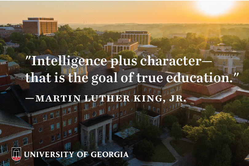 Today the University of Georgia remembers and celebrates the life and legacy of Dr. Martin Luther King, Jr.