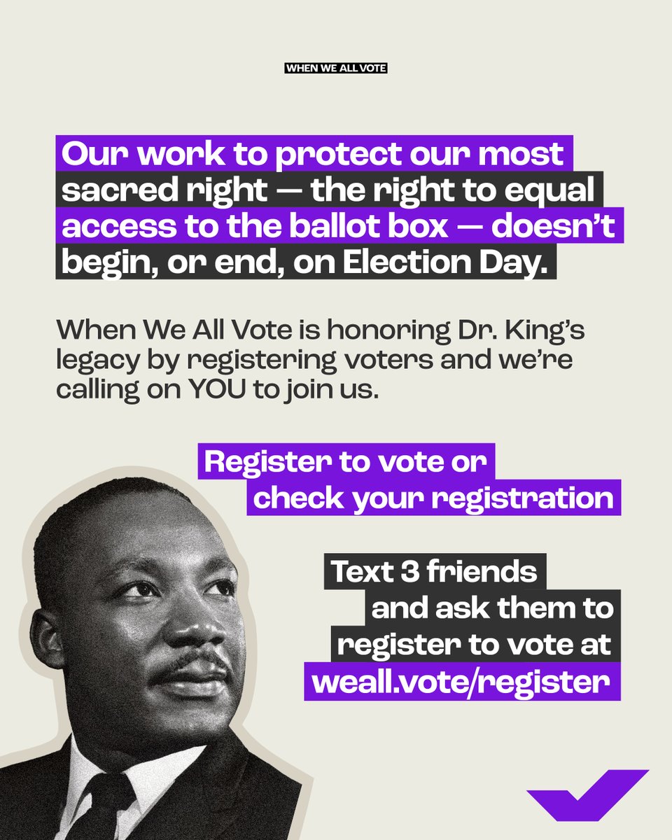 It’s #MLKDay! Looking for a way to celebrate Rev. Dr. Martin Luther King’s legacy? Register to vote — and ask 3 friends to do the same at weall.vote/register. It is a key first step to making your voice heard in each and every election 🙌🏾🗳️