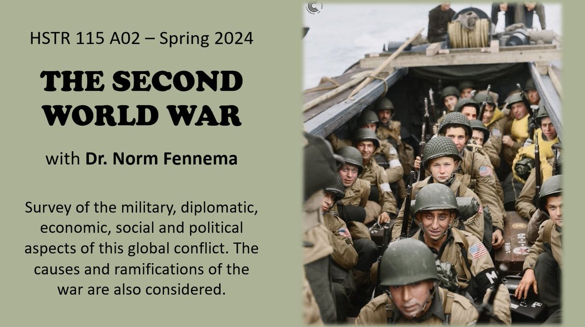 HSTR 115 A02 - THE SECOND WORLD WAR - Spring 2024 with Dr. Norm Fennema CRN 21818 #UVic #course uvic.ca/humanities/his… @UVicHumanities