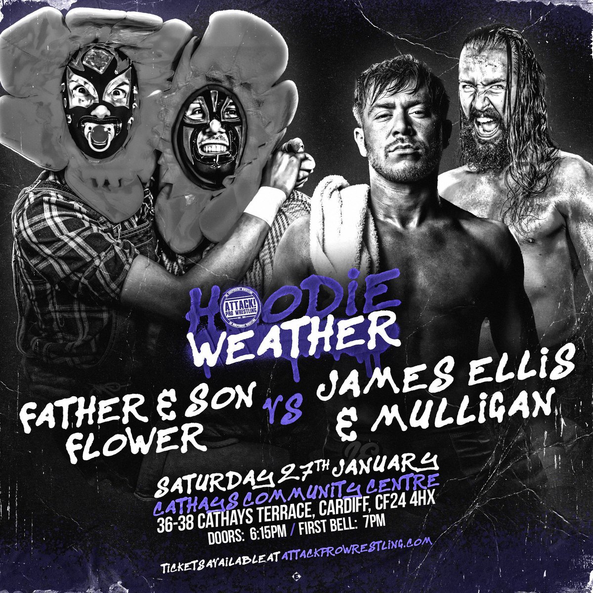 On Jan 27th at HOODIE WEATHER it'll be...

FATHER &amp; SONFLOWER vs JAMES ELLIS/MULLIGAN

Tickets available now ⬇️ 
🎟️ buff.ly/47WZnhy 

<a href="/OlPoppa_ATTACK/">Father & SonFlower</a> 
<a href="/mulligan_pro/">Mulligan</a> 
<a href="/jamesellispw/">James Ellis - Pro Wrestler</a> 
#attackprowrestling