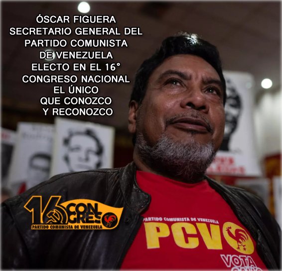 El unico y Legitimo secretario general del  Comité Central del <a href="/PCV_Venezuela/">Partido Comunista de Venezuela ☭</a> es <a href="/OscarFigueraPCV/">Oscar Figuera</a> viva el 16 Congreso nuestro Máximo Órgano de Dirección.