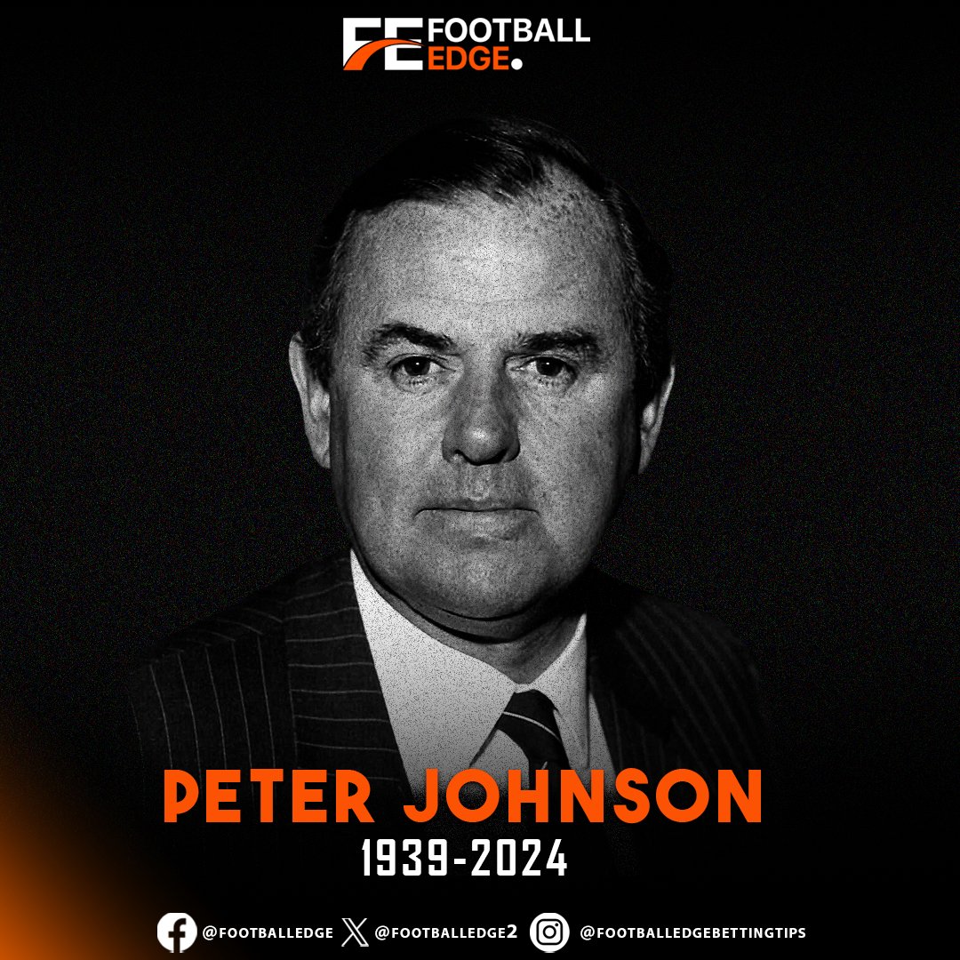 FootballEdge2's tweet photo. It is with profound sorrow to announce the passing of its esteemed former owner, Chairman, and Lifetime President, Peter Johnson. His legacy will forever be remembered and cherished.
#football #footballfans #RIP #peterjohnson #Legacy https://t.co/x2UiWYycb6