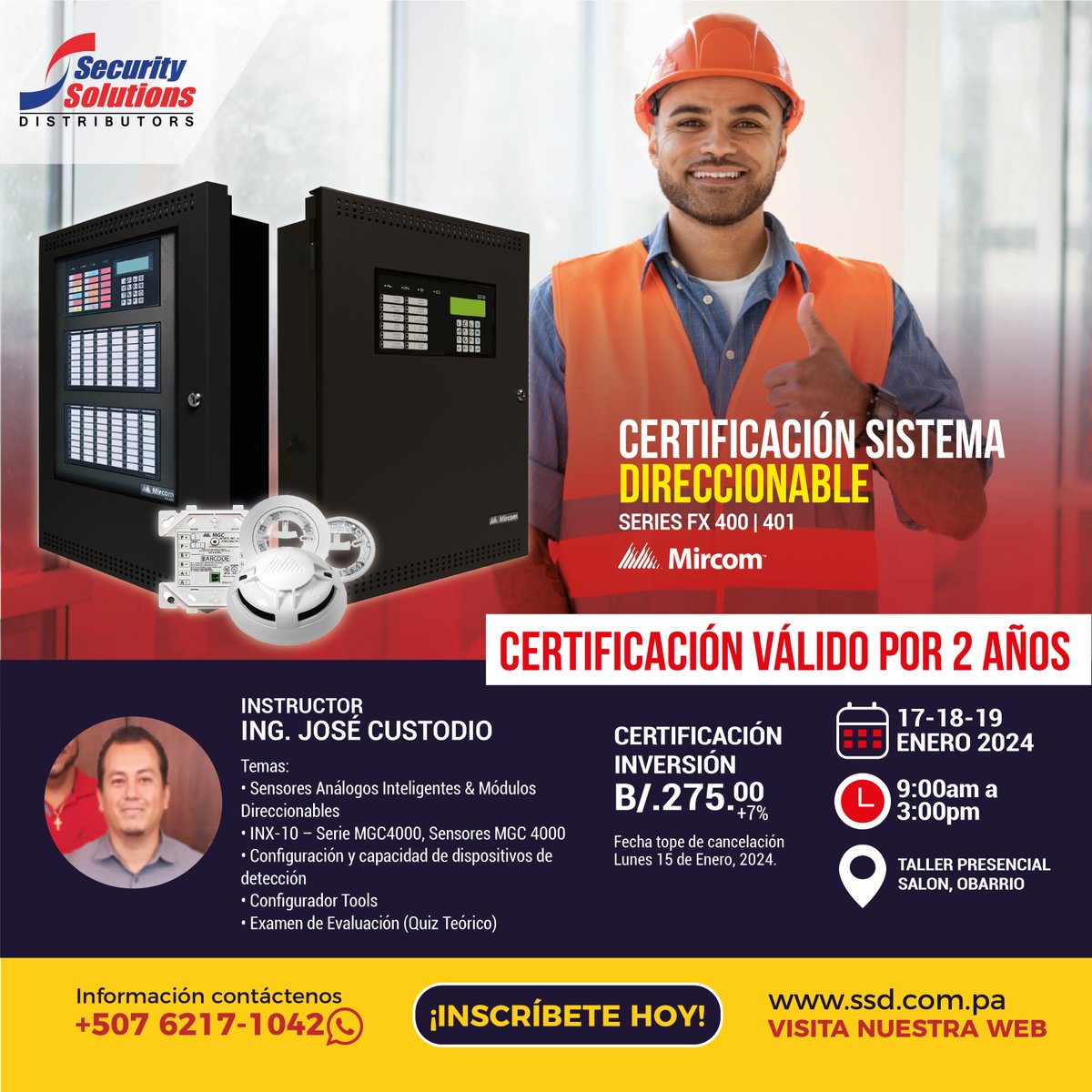 ssdpanama's tweet photo. 🚨 Nos estamos preparando para la próxima certificación de Incendio 🔥 Series Direccionable FX-400 | 401 y dispositivos 4000
¿Validez del certificado? 2 años🚀

⏰Hora: 9am a 3pm
☀️ Fecha: 17-18-19 Enero, 2024
Inscripción aquí 👉🏻 https://t.co/xs8mGYDzJR
¡Contáctenos! 6217-1042 https://t.co/T9RDZ4ljiJ