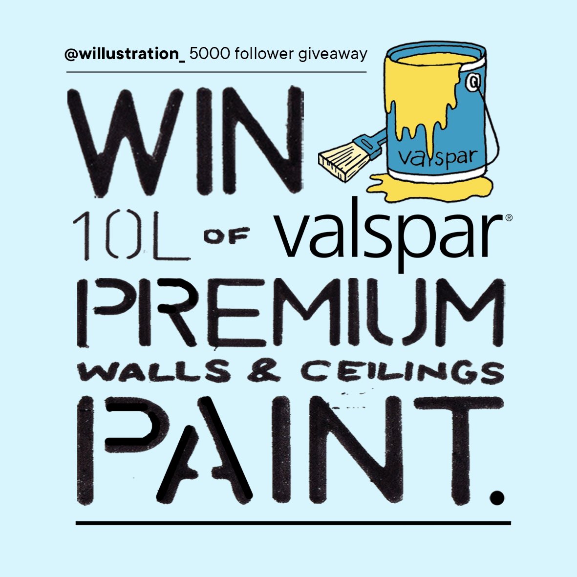 Willustration (@willustration_) on Twitter photo 🎨WIN 10L <a href="/valsparpaintuk/">Valspar Paint UK</a> WALLS & CEILINGS PAINT🎨
To celebrate reaching 5000 followers on Instagram I’ve partnered with Valspar to give away some Premium paint to one of you lovely lot.
Head to instagram.com/p/C2H7Z36Nm1X/… to enter! 🎨WIN 10L <a href="/valsparpaintuk/">Valspar Paint UK</a> WALLS & CEILINGS PAINT🎨
To celebrate reaching 5000 followers on Instagram I’ve partnered with Valspar to give away some Premium paint to one of you lovely lot.
Head to instagram.com/p/C2H7Z36Nm1X/… to enter!