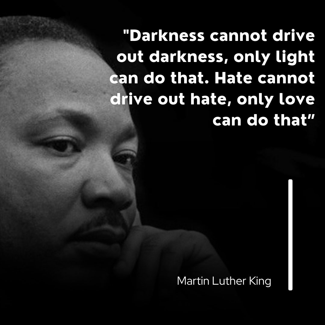 As we honor Dr. Martin Luther King Jr. today, let us remember these profound words: 'Darkness cannot drive out darkness; only light can do that. Hate cannot drive out hate; only love can do that.' #lovewins #godislove