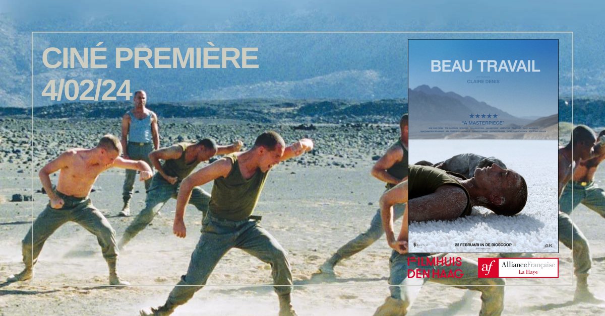 Ciné Première Filmhuis, tous les 1ers dimanches du mois
📽️ Beau Travail
🎞️ Bande-annonce youtube.com/watch?v=Hh4HzA…
🇫🇷 Film en français avec 🇳🇱 sous-titres en néerlandais
🗣️ Suivi d'une discussion sur le film
📍Filmhuis, Spui 191 in Den Haag
🎟️ Entrée : 10€ à payer sur place