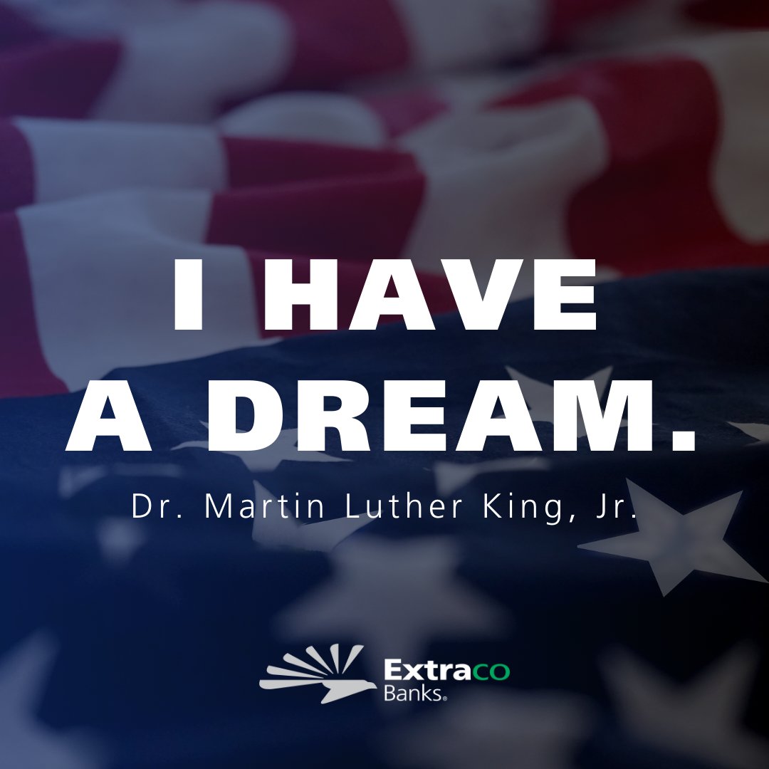 Today we honor the life of Dr. Martin Luther King Jr. and the impact his legacy has on our world. Join the entire Extraco Banks team as we celebrate him today.