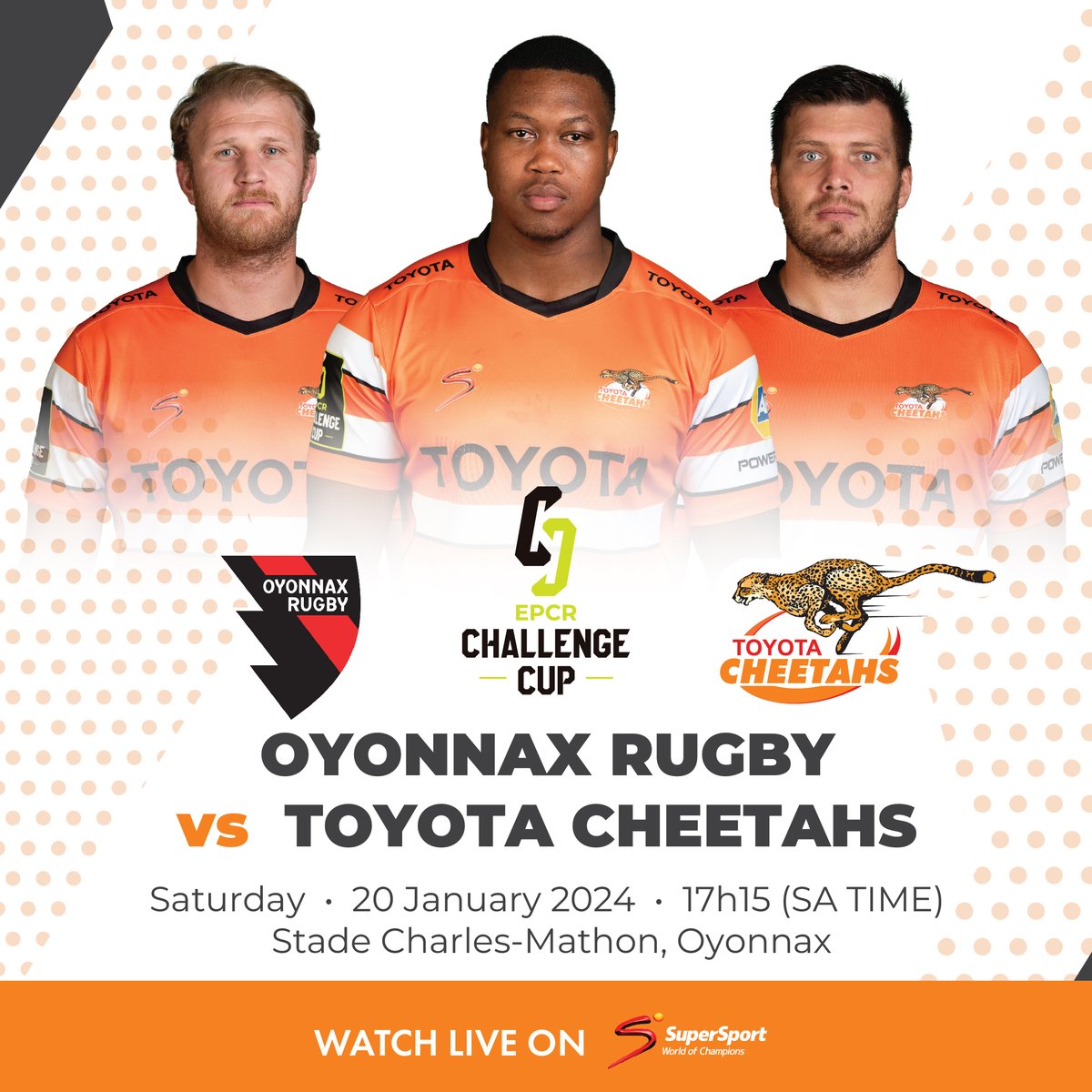 💥Upcoming Match💥 🏆EPCR Challenge Cup Toyota Cheetahs vs @OyonnaxRugby 📅Saturday, 20 January 2024 ⏲️17:15 (SA Time) 🏟️Stade Charles-Mathon, Oyonnax Watch live on @SuperSportTV #EPCRChallengeCup @ToyotaSA