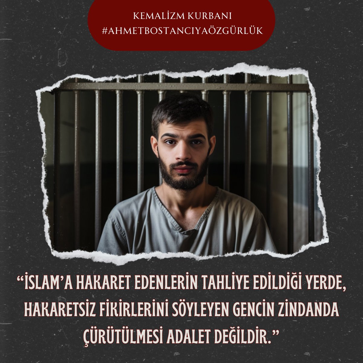 Haksız yere tutukluluğa son verin!

Kemalizm Kurbanı 
#AhmetBostancıyaÖzgürlük