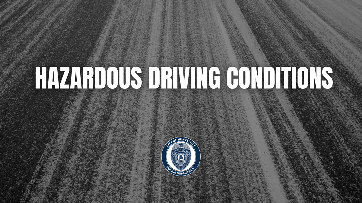 HSVPolice's tweet photo. HPD is monitoring road conditions across the City. Officers are working closely with Public Works and the Alabama Department of Transportation. Currently, ALDOT is working to treat patches of ice on Memorial Parkway and I-565. Drivers should use extreme caution on the roads. https://t.co/y78p03MDqS