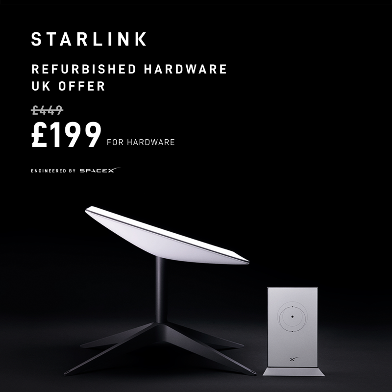 Starlink's tweet photo. For a limited time, refurbished hardware is available in the UK for £199 (instead of £449 for new hardware). Service is £75/month.
All refurbished hardware will have the same devices and function the same as a standard order. Terms apply.