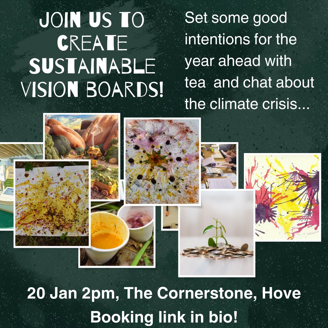 Still not got any new years resolutions? Join us on 20 Jan, 2pm and make a sustainable vision board on how to be a bit greener in the year ahead! Creative Climate Cafe @ The Cornerstone Community Centre, Hove... booking via Eventbrite eventbrite.co.uk/e/734756094257…