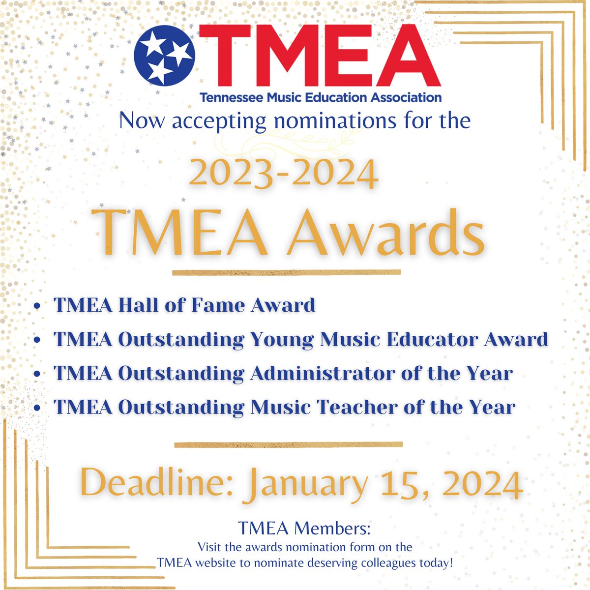 Today is the nomination deadline for 2023-2024 TMEA Awards! TMEA members - visit the awards nomination form on our website to nominate deserving colleagues today: tnmea.org/awards-and-rec…
Deadline: January 15, 2024, 11:59 p.m. CST