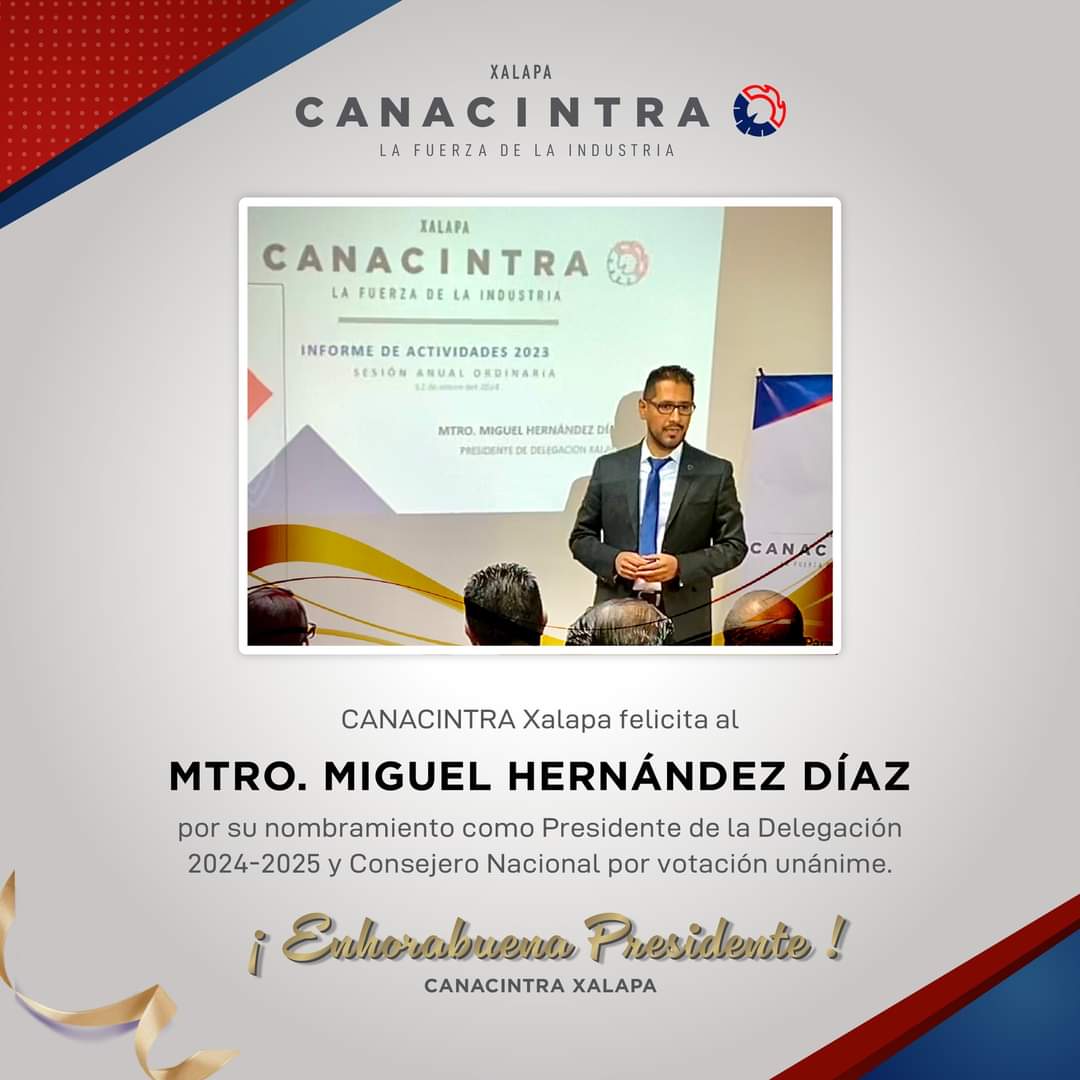 #CANACINTRAXalapa | ∼ 𝐏𝐫𝐞𝐬𝐢𝐝𝐞𝐧𝐭𝐞 𝐝𝐞 𝐃𝐞𝐥𝐞𝐠𝐚𝐜𝐢ó𝐧 𝟐𝟎𝟐𝟒-𝟐𝟎𝟐𝟓 ∼