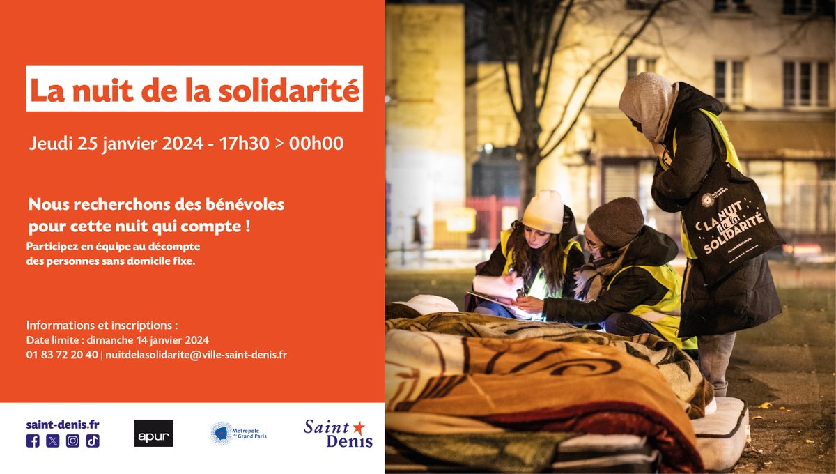 NUIT DE LA SOLIDARITÉ | 📢 Devenez bénévole pour la Nuit de la Solidarité 2024 ! Les inscriptions sont en cours et se terminent le 19 janvier.

ℹ Pour vous inscrire : 01 83 72 20 40 ou nuitdelasolidarite@ville-saint-denis.fr
👉 Plus d'infos : swll.to/1traMW