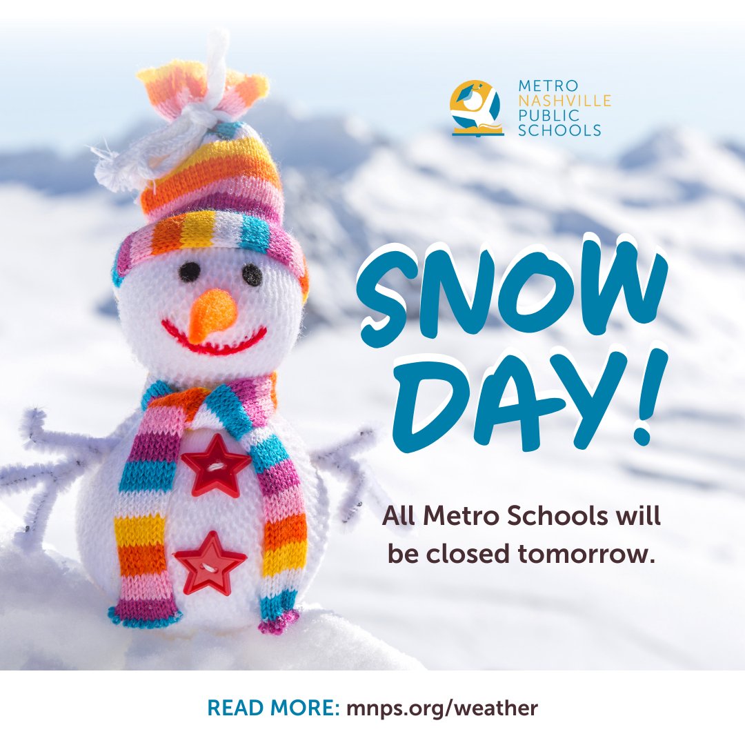 MetroSchools's tweet photo. Metro Nashville Public Schools will be closed tomorrow, January 16 and Wednesday, January 17. https://t.co/xp796PRU1z