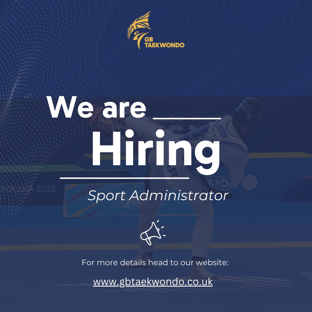 GBTaekwondo's tweet photo. We are hiring! We are looking for a 'Sport Administrator' to join our team. If you would like more info, please head to our website https://t.co/tWoZbhx1QF or email  hr@gbtaekwondo.co.uk 📝 https://t.co/ZnYKmnVL10