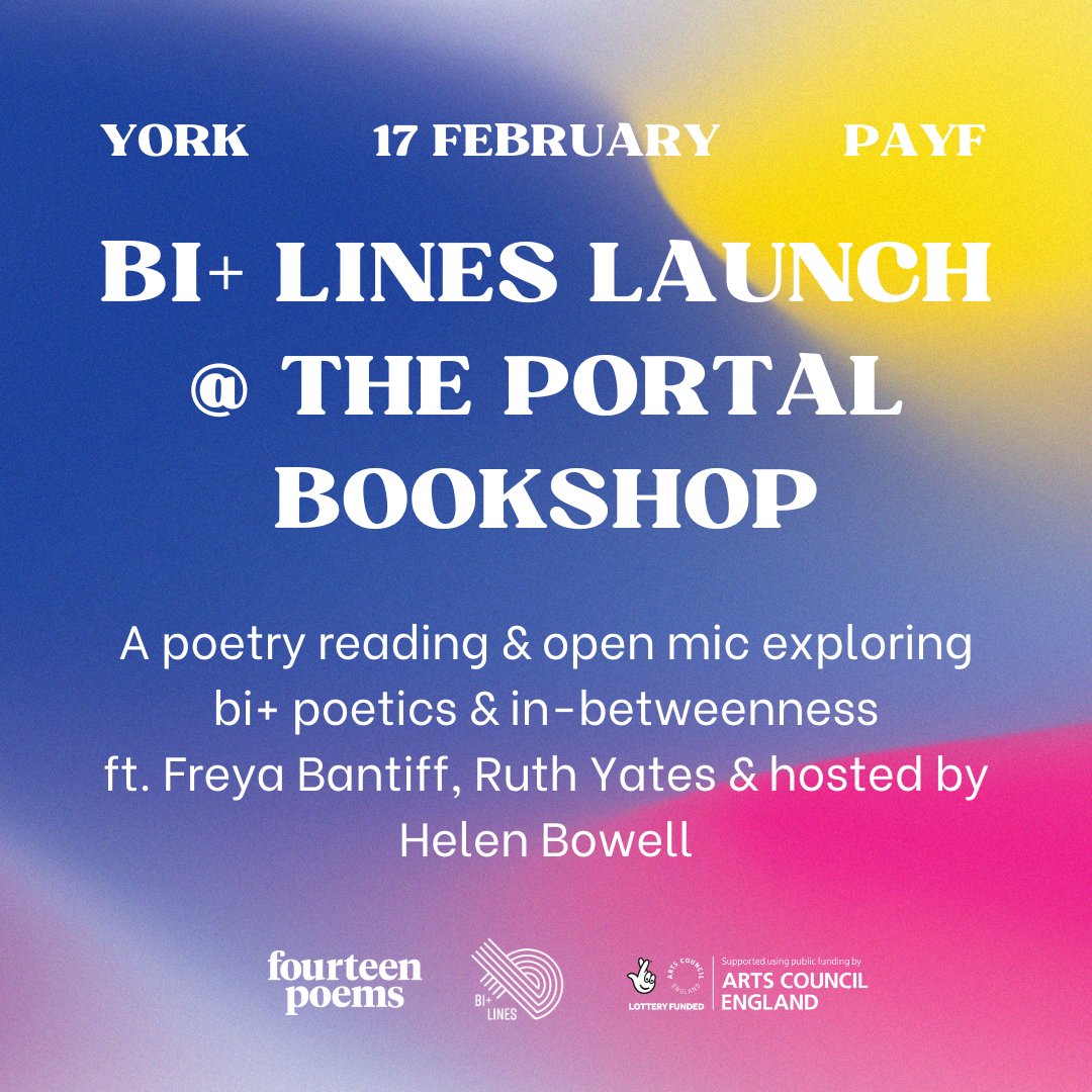 Announcing the next Bi+ Lines gig - in York! We'll celebrate the world's first bi+ poetry anthology at @PortalBookshop on 17 Feb with award-winning Yorkshire-born contributors @FreyaBantiff and Ruth Yates, plus YOU at our bi+ open mic. Tickets start at £0: bit.ly/bi-lines-york