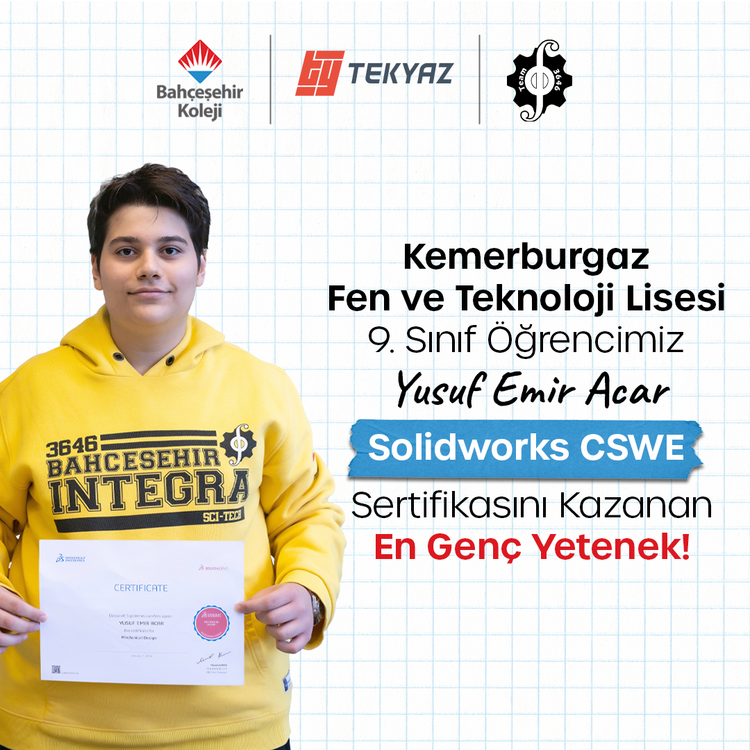 Kemerburgaz Fen ve Teknoloji Lisesi 9. Sınıf öğrencimiz Yusuf Emir Acar; dünyada 7324, Türkiye'de 136 kişinin sahip olduğu Solidworks CSWE sertifikasını almaya hak kazanan en genç yetenek oldu! 🏆 <a href="/tekyazcom/">TEKYAZ</a> 

Tebrikler Yusuf Emir Acar. 🤩

#BahçeşehirKoleji
#SıraSende