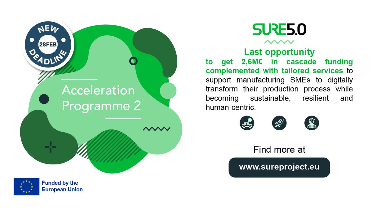 📢 Last opportunity to apply for the SURE5.0 Acceleration Programme 🚀 Be part of the Programme and get funding to invest on your 5.0 transition plan 🌱♻️🧑 Check it before February 28 ⬇️ sureproject.eu/acceleration-p…