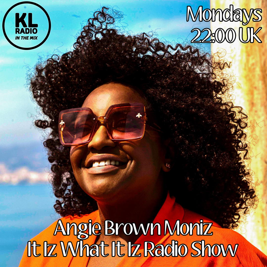 klradiointhemix's tweet photo. Join the iconic Angie Brown Moniz every Monday night on KL Radio In The Mix at 10pm UK time for her brilliant show 'It Iz What It Iz'. https://t.co/FuFNL1tlj4