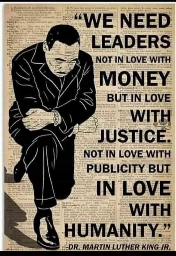 One of my favorite #MLKJr quotes. This applies to EVERYONE, especially our #USGovernment Elected Officials. We need LEADERS in love w/ Justice & Humanity. 🙌 

#MLK2024 #MartinLutherKingJr #VoteThemAllOut #2024Election #AmericaDeservesBetter #AmericaFirst #AmericansFirst 🇺🇸 🦅