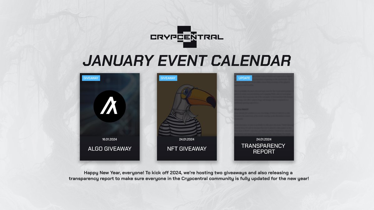 Here is the Crypcentral event calendar for January! 🎉

1⃣ Kick-off with an $ALGO giveaway tomorrow!
2⃣ Mid-month, join us for an NFT giveaway.
3⃣ We'll conclude the month with an in-depth Transparency Report, providing insights into our project's current status.

#Algorand