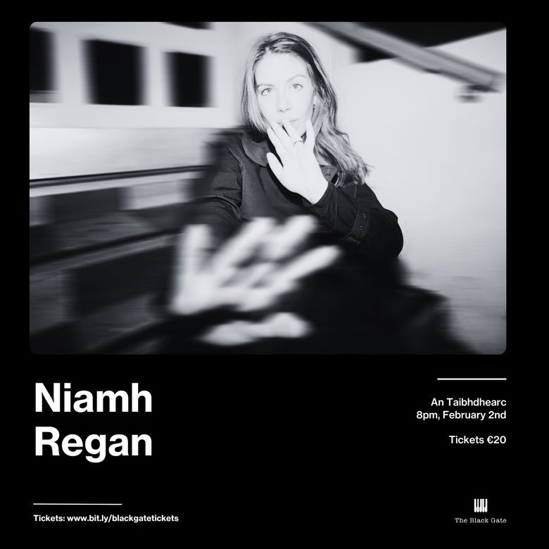 Join us on the 2nd of February in An Taibhdhearc for critically acclaimed songwriter from county Galway, Ireland, Niamh Regan! An Taibhdhearc 8pm, February 2nd Tickets: €20 Doors at 7:30pm tickettailor.com/events/theblac…