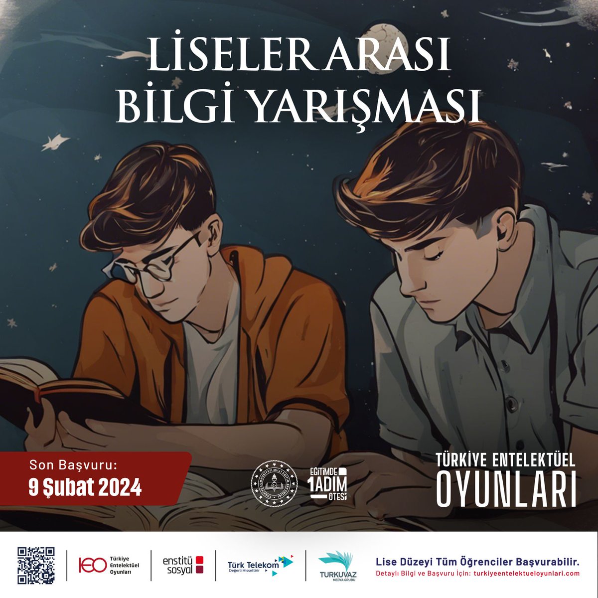Türkiye Entelektüel Oyunları Liseler Arası Bilgi Yarışması başlıyor! 

• İki Kişiden Oluşan Ekibini Kur!
• Kitapları Oku!
• İlindeki Elemelere Katıl!
• İstanbul Finalinde Yarış!
• Büyük Ödülü Kazan!

Detaylı bilgi ve başvuru: turkiyeentelektueloyunlari.com