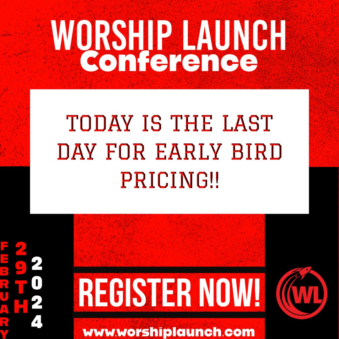 WorshipLaunch's tweet photo. Last day for early bird pricing!! https://t.co/ImVLdZnRKJ