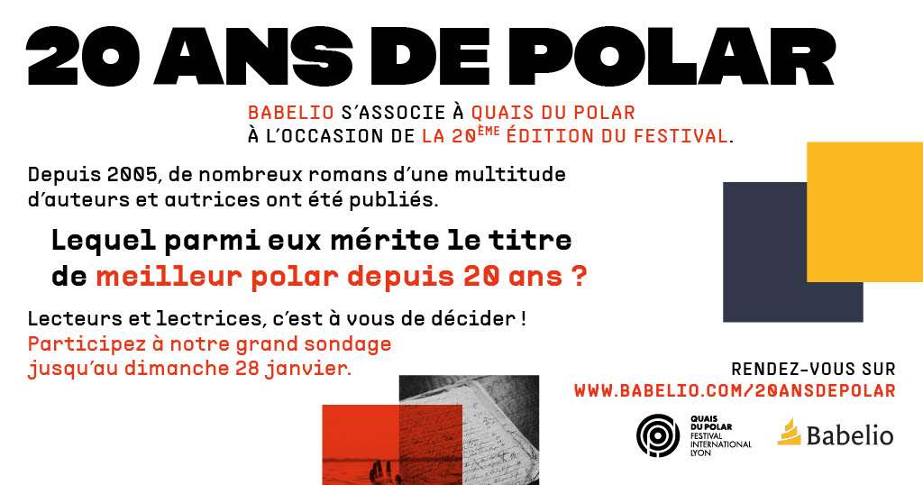 <a href="/Babelio/">Babelio</a> et Quais du Polar s’associent à l’occasion de la 20e édition du festival et vous posent d'élire le meilleur polar de ces 20 dernières années ! Tentez de gagner une sélection de 3 polars en répondant au sondage !
📅 Participez jusqu'au 28 janvier
👉babelio.com/20ansdepolar