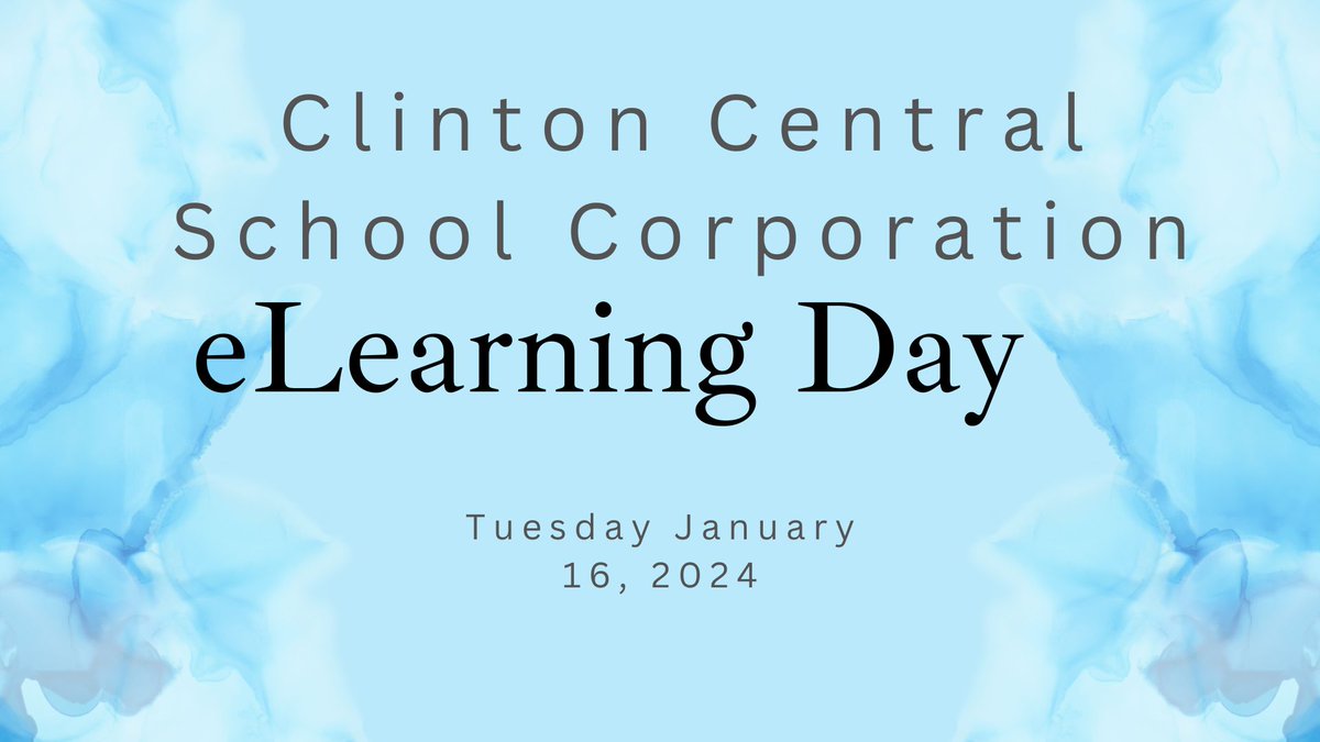 Clinton Central School Corporation will operate on an eLearning schedule on Tuesday, January 16, 2024.