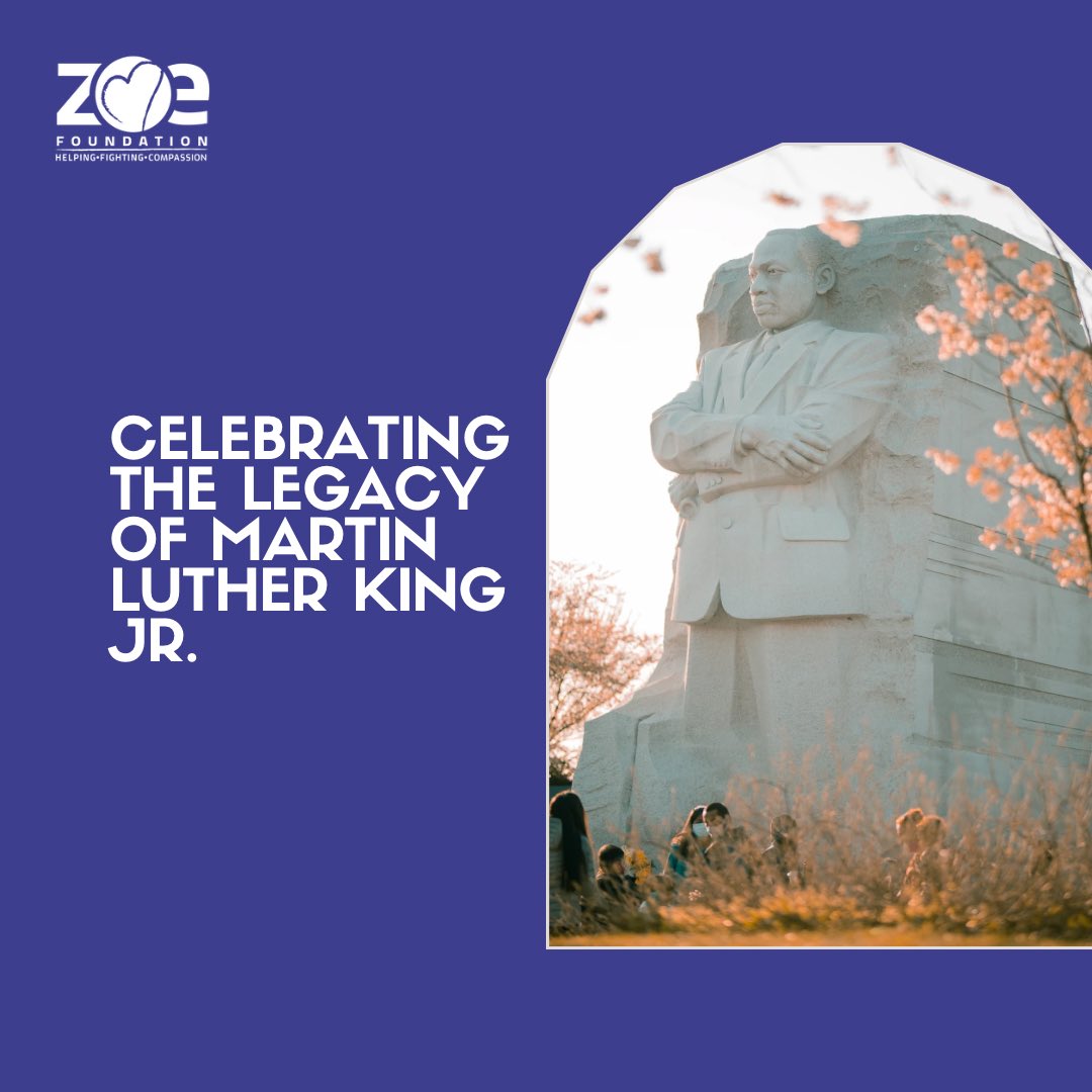 zoeFoundation_'s tweet photo. Join us in honoring the life and achievements of Dr. King on this special day. #MLKDay #CivilRights #IHaveADream #ZoeFoundation https://t.co/gEzCGiFnIU