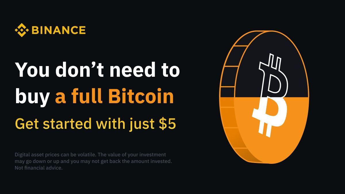 binance's tweet photo. Remember, you don’t need to buy a full #Bitcoin

Start your crypto journey on #Binance

👉 https://t.co/WGrprKgXyd https://t.co/Vb5Ia5oAHE