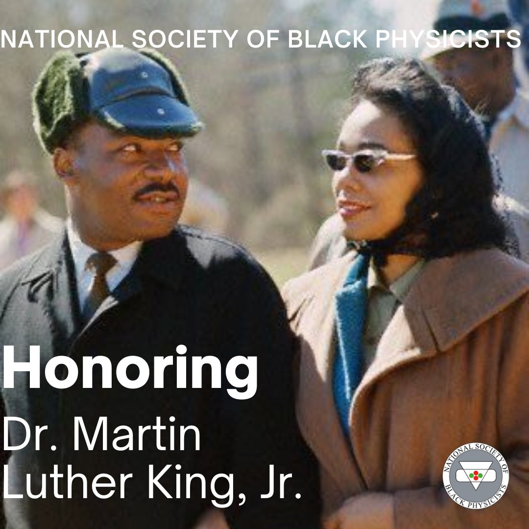 Happy Dr. Martin Luther King, Jr. Day from the National Society of Black Physicists. Photo credit: Bernice King