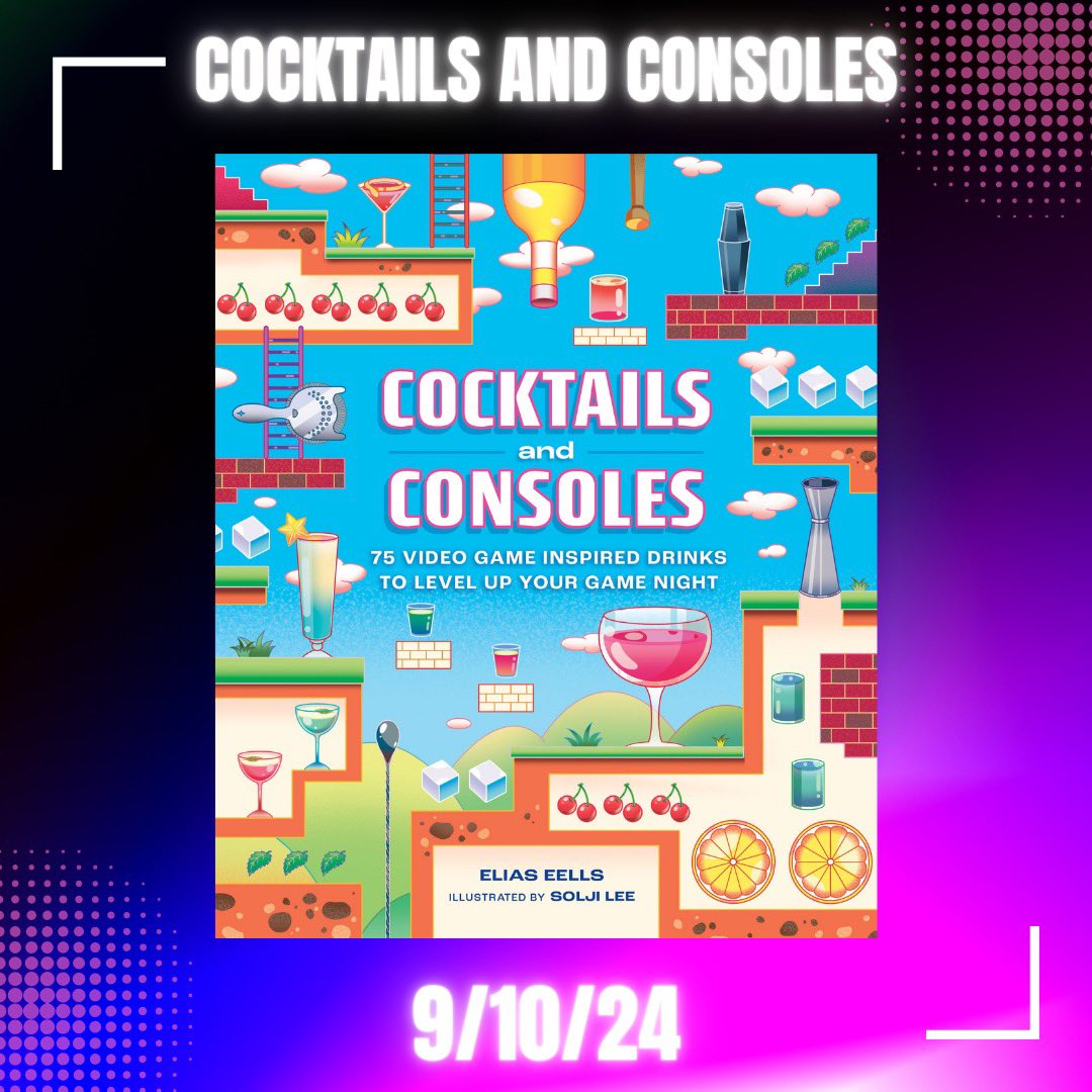 COVER REVEAL TIME!! I’m so excited to share the cover of my first beverage book: COCKTAILS AND CONSOLES, coming September 10, 2024. This book has been a dream to write, celebrating cocktails &amp; mocktails for video games I‘be loved for years &amp; finding new favorites along the way!