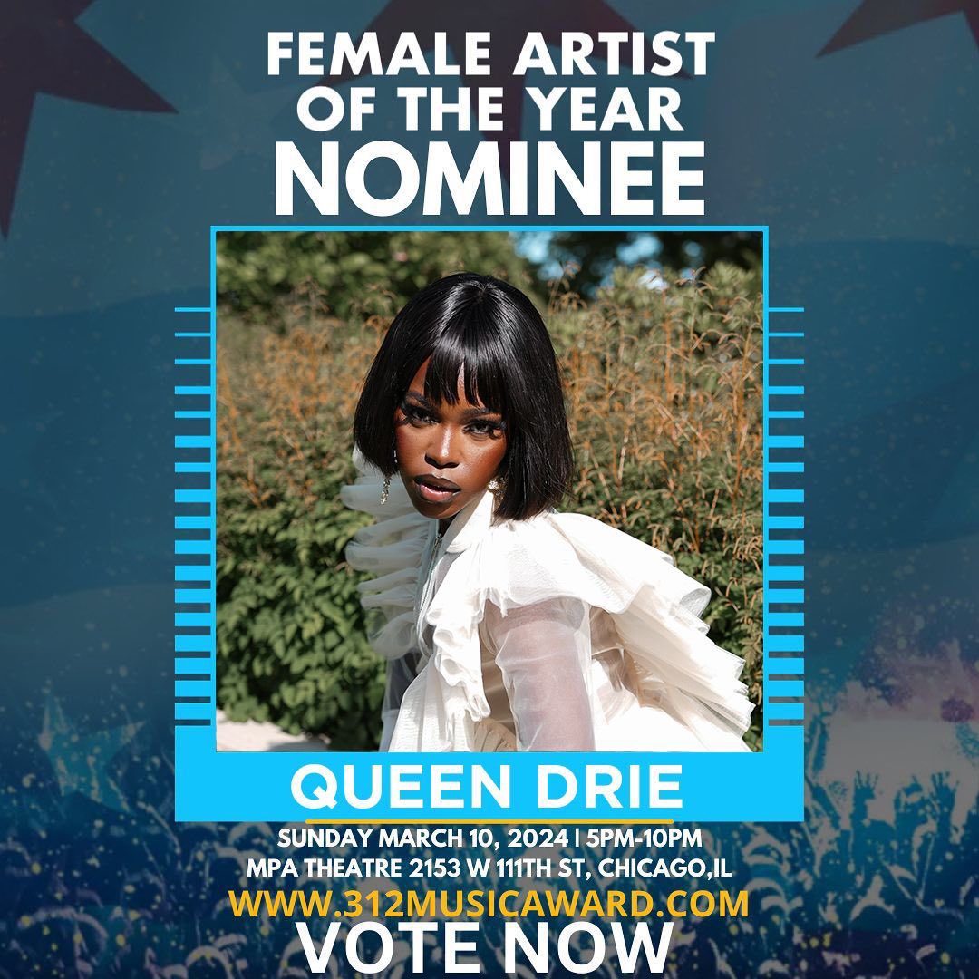 muse_africa's tweet photo. Ghanaian rising star, @queendrie, has been nominated for two awards at the Chicago 312 Music Awards. 

Afro Artist of the Year
Female Artist of the Year

Click the link below to vote for her for these two categories:

https://t.co/Qoi27msLVJ https://t.co/IAPlWp39nE