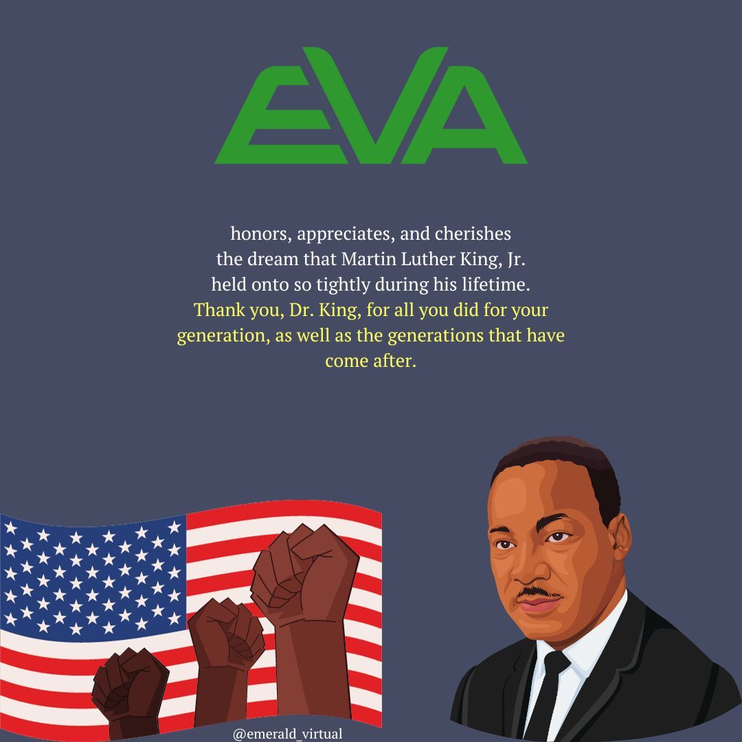 emerald_virtual's tweet photo. EVA wishes you a safe and happy Martin Luther King, Jr. Day! #ihaveadream #martinlutherking #equality https://t.co/2KEDW5Vohc