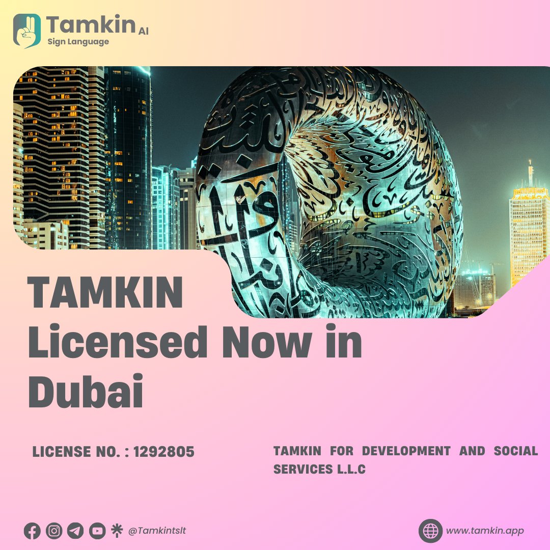 tamkinTSLT's tweet photo. 📢 Important Announcement for Tamkin Community!

🎉🎉 Exciting news 🎉🎉

Tamkin is now officially licensed by  Dubai government under the name "Tamkin for Development and Social Services" L.L.C🌟🏢

#TSLT #TAMKIN #Deaf #Ai #Dubai #Sign_language #community #Project https://t.co/l9ypUNHaZF