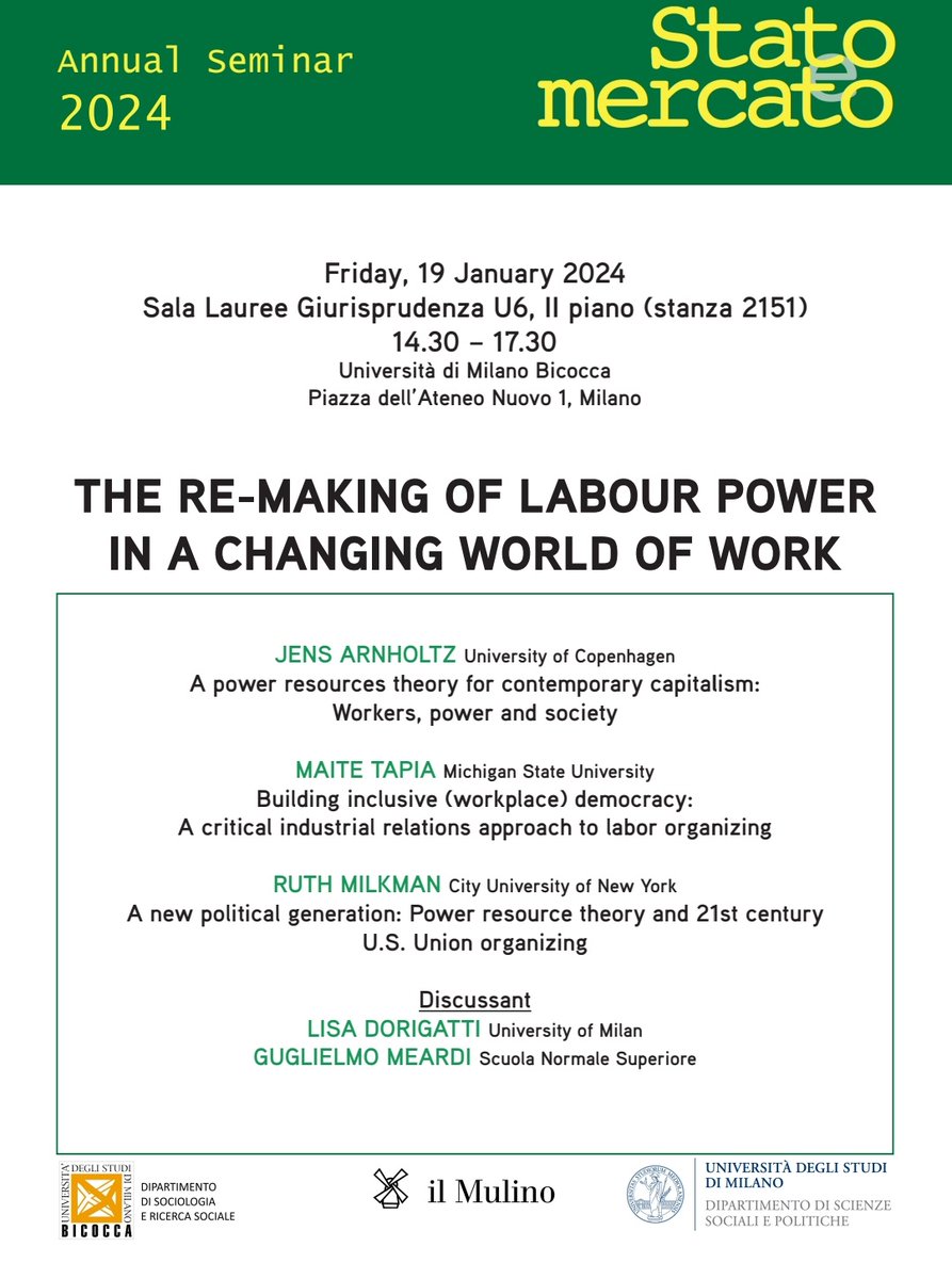 Stato&Mercato (@statoemercato) on Twitter photo 4 days left to the annual seminar of Stato e Mercato!
Friday 19 january at 14.30, at Milano-Bicocca University.
The re-making of labour power in a changing world of work.
With <a href="/Jensarnholtz/">Jens Arnholtz @JensArnholtz@science.social</a> <a href="/MaiteTapia/">Maite</a> Ruth Milkman. Comments by <a href="/lisadorigatti/">lisa dorigatti</a> <a href="/guglielmomeardi/">Guglielmo Meardi</a>
Savethedate 4 days left to the annual seminar of Stato e Mercato!
Friday 19 january at 14.30, at Milano-Bicocca University.
The re-making of labour power in a changing world of work.
With <a href="/Jensarnholtz/">Jens Arnholtz @JensArnholtz@science.social</a> <a href="/MaiteTapia/">Maite</a> Ruth Milkman. Comments by <a href="/lisadorigatti/">lisa dorigatti</a> <a href="/guglielmomeardi/">Guglielmo Meardi</a>
Savethedate