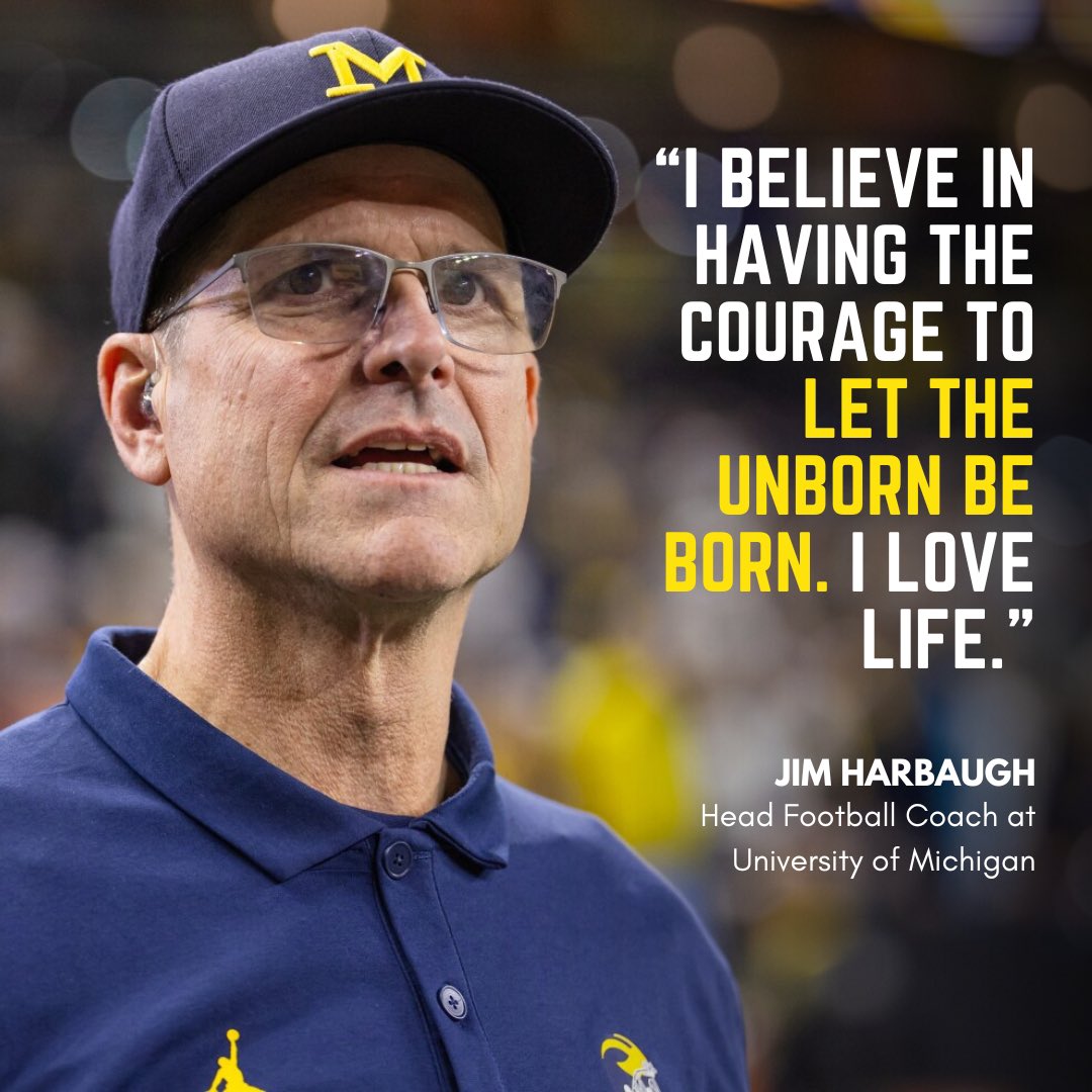Jim Harbaugh and his wife Sarah have offered to care for a baby if any of his players or children could not take care for a child.

Have courage to let the unborn be born.💛
