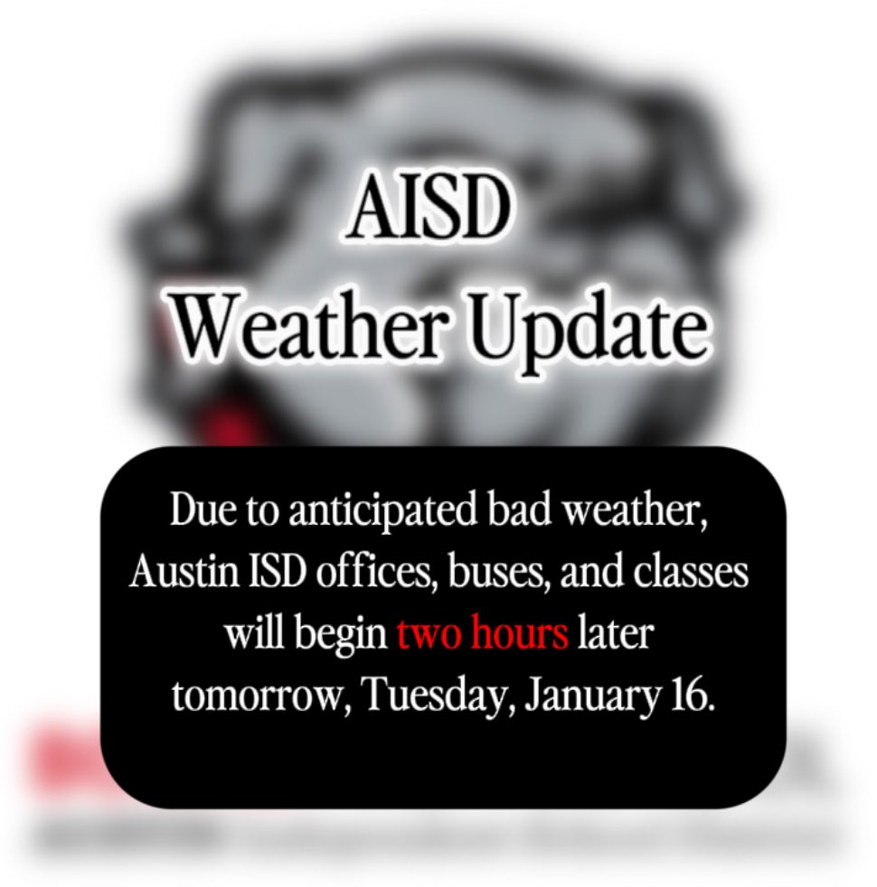 JBHS_dispatch's tweet photo. 🚨Austin ISD is delaying the start time of all classes, buses, and offices tomorrow, Tuesday, January 16.

All outside and after-school activities will be moved inside in accordance with AISD temperature standards.

#linkinbio for more information. https://t.co/85moQh3NJC
