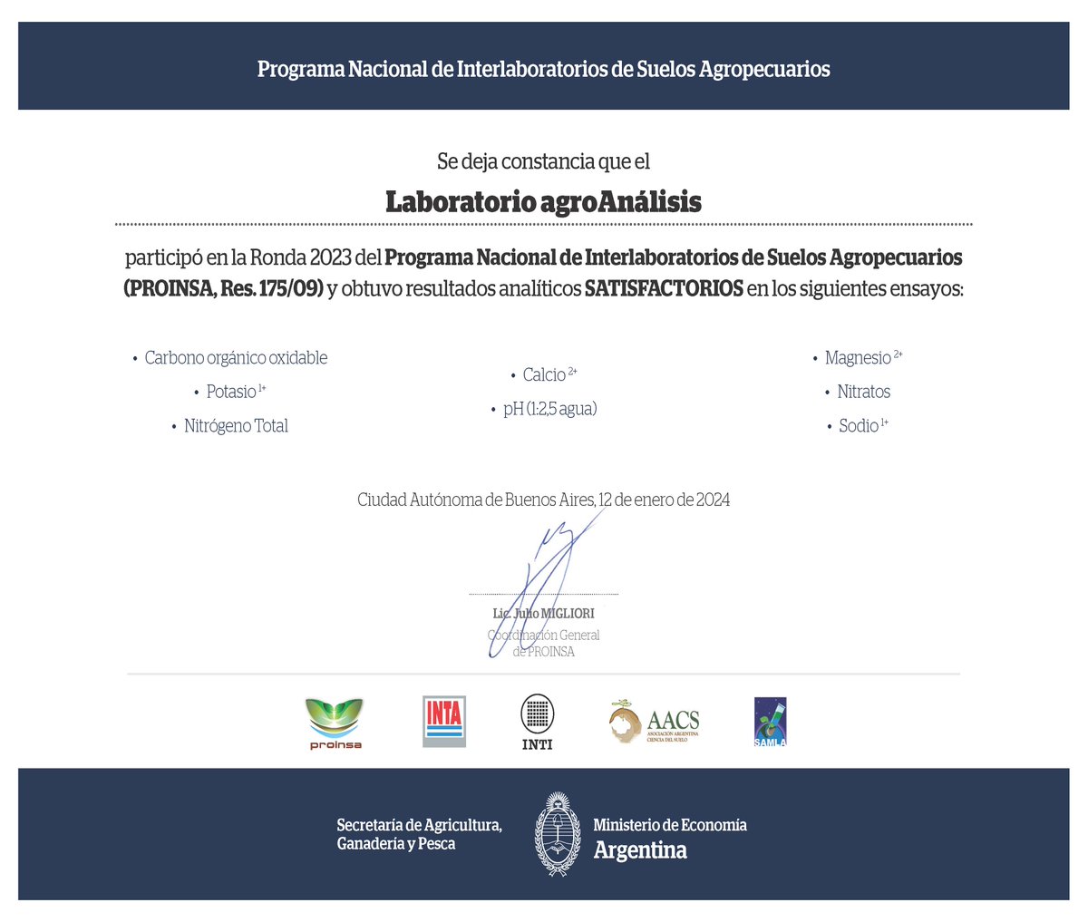 Estamos muy contentos que, nuestro Laboratorio agroAnálisis, haya obtenido nuevamente resultados Satisfactorios en el PROINSA.
Esto demuestra la seriedad y profesionalismo con que tomamos nuestro trabajo y el compromiso permanente de excelencia con nuestros clientes.