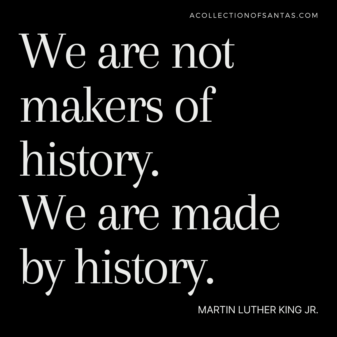 tomajerman's tweet photo. "We are not makers of history. We are made by history."

#MartinLutherKingJr https://t.co/TfQ9a6pAvi