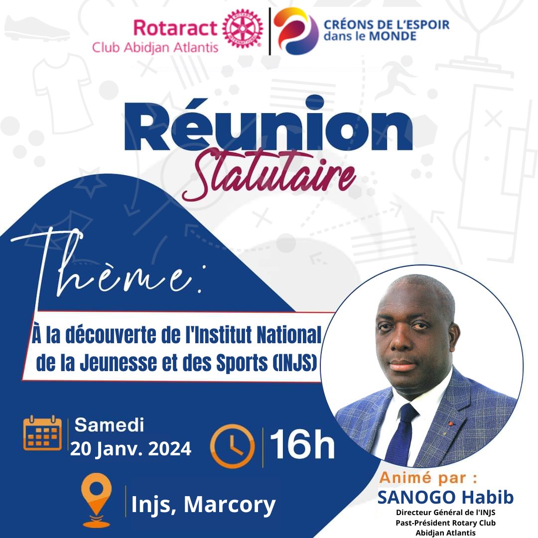 Bonjour cher.e.s ami.e.s !
Le Rotaract Club Abidjan Atlantis t’invite à sa réunion statutaire. 

Au programme :

- Point d’animation : 
À la découverte de l’Institut National de la Jeunesse et des Sports (INJS)

Date : Samedi 20 Janvier 2024
Heure : 16H00
Lieu : Marcory, INJS