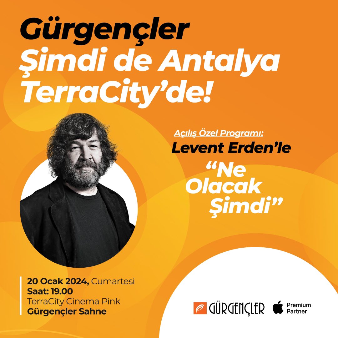 Levent Erden anlatıyor:NE OLACAK ŞİMDİ ? Gürgençler Antalya TerraCity açılışına özel sohbete davetlisiniz. 🗓️20 Ocak 2024 Cumartesi günü saat 19:00 📍Antalya TerraCity AVM Cinema Pink Gürgençler Sahne’de. #Apple #Gürgençler #Antalya #TerraCity #LeventErden #NeOlacakŞimdi