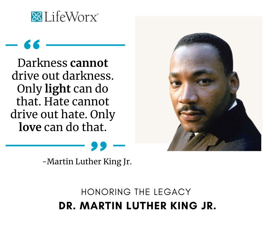Monday, January 15th in the United States marks Martin Luther King Day, a day in honor of the civil rights leader Dr. Martin Luther King, Jr.

Join us in reflecting, honoring, and celebrating the work and legacy of this inspiring leader.

#lifeworx #MartinLutherKingDay